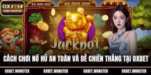 Cách chơi nổ hũ