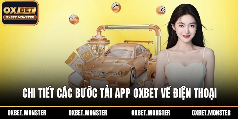 Chi tiết các bước tải app OXBET về điện thoại