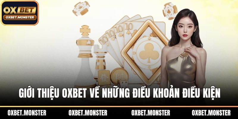 Giới thiệu OXBET về những điều khoản điều kiện